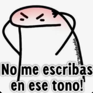 No me escribas en ese tono! - getsticker.com