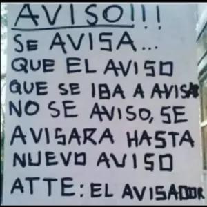 AVISO!!! SE AVISA... QUE EL AVISO QUE SE IBA A AVISA NO SE AVISO, SE AVISARA HASTA NUEVO AVISO ATTE: EL AVISADOR - getsticker.com