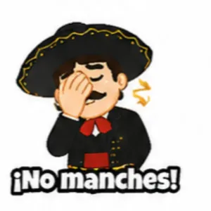¡No manches! - getsticker.com