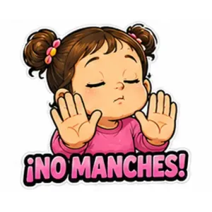 ¡NO MANCHES! - getsticker.com