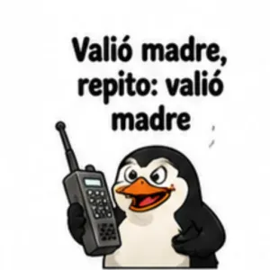 Valió madre, repito: valió madre - getsticker.com