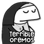 Terrible oremos