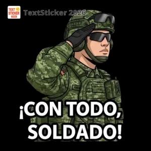 TextSticker 2026 ¡CON TODO, SOLDADO! - getsticker.com
