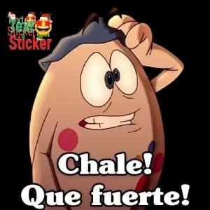 Chale! Que fuerte! - getsticker.com