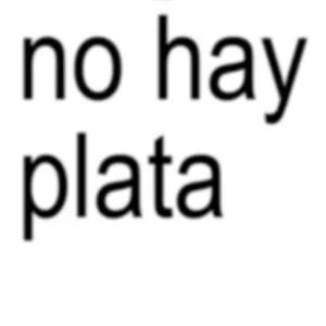 no hay plata - getsticker.com