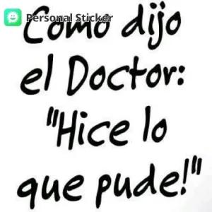 Como dijo el Doctor: "Hice lo que pude!" - getsticker.com