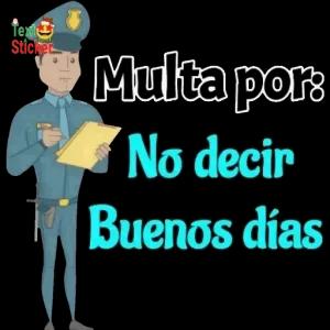 Multa por: No decir Buenos días - getsticker.com