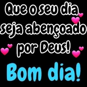 Que o seu dia seja abençoado por Deus! Bom dia! - getsticker.com