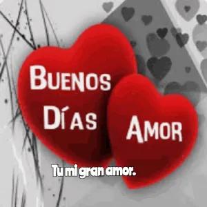 Buenos Días Amor. Tu mi gran amor. - getsticker.com