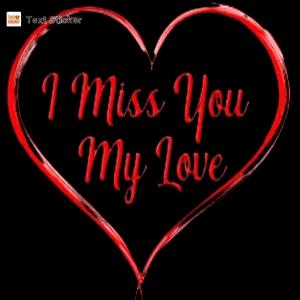 I Miss You My Love - getsticker.com