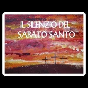 IL SILENZIO DEL SABATO SANTO - getsticker.com