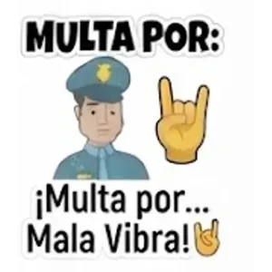 MULTA POR: ¡Multa por... Mala Vibra! - getsticker.com