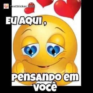 EU AQUI, PENSANDO em VOCÊ - getsticker.com
