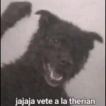 jajaja vete a la therian