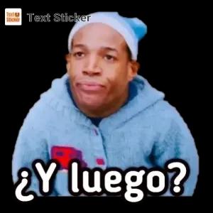 ¿Y luego? - getsticker.com