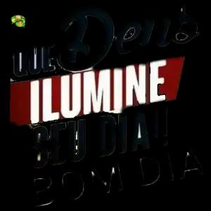 QUE DEUS ILUMINE SEU DIA! BOM DIA! - getsticker.com