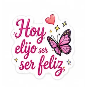 Hoy elijo ser feliz - getsticker.com