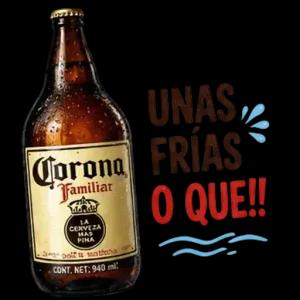 Corona Familiar LA CERVEZA MAS PINA CONT. NET: 940 ml: UNAS FRÍAS O QUE!! - getsticker.com