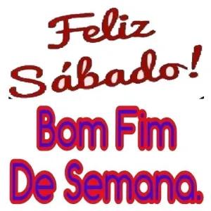 Feliz Sábado! Bom Fim De Semana. - getsticker.com