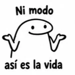 Ni modo así es la vida - getsticker.com