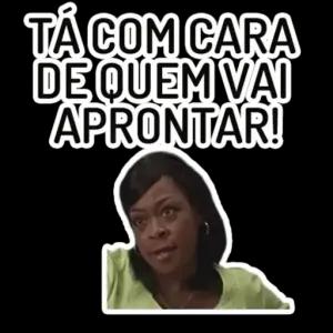 TÁ COM CARA DE QUEM VAI APRONTAR! - getsticker.com