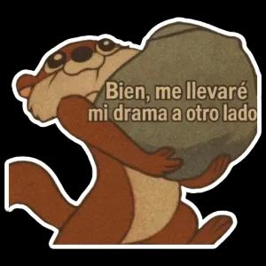 Bien, me llevaré mi drama a otro lado - getsticker.com