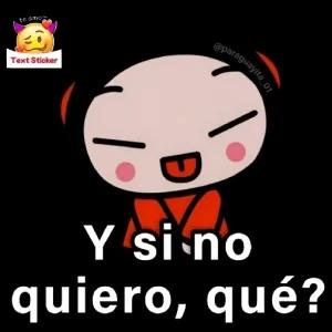 Y si no quiero, qué? - getsticker.com