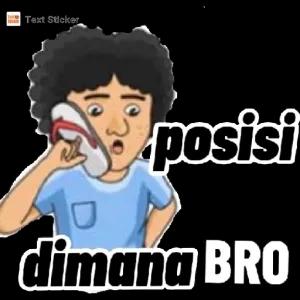 posisi dimana BRO - getsticker.com