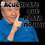 ACUERDATE QUE PLATA NO HAY