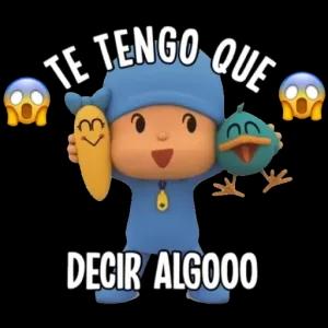 TE TENGO QUE DECIR ALGOOO - getsticker.com