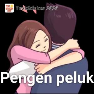 Pengen peluk - getsticker.com