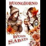 BUONGIORNO BUON SABATO