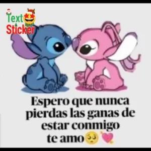 Espero que nunca pierdas las ganas de estar conmigo te amo - getsticker.com