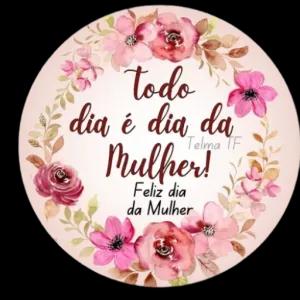 Todo dia é dia da Mulher! Feliz dia da Mulher - getsticker.com