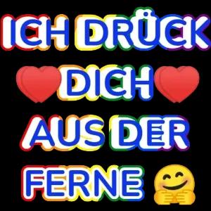 ICH DRÜCK DICH AUS DER FERNE - getsticker.com