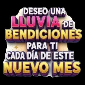 DESEO UNA LLUVIA DE BENDICIONES PARA TI CADA DÍA DE ESTE NUEVO MES - getsticker.com