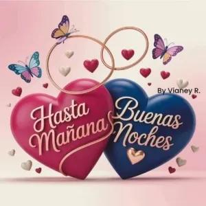 Hasta Mañana, Buenas Noches, By Vianey R. - getsticker.com