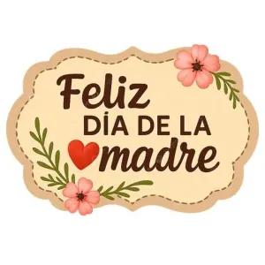 Feliz DÍA DE LA madre - getsticker.com