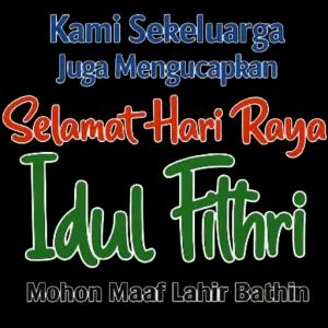 Kami Sekeluarga Juga Mengucapkan Selamat Hari Raya Idul Fitri Mohon Maaf Lahir Batin - getsticker.com
