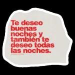 Te deseo buenas noches y también te deseo todas las noches. @noporovistaa