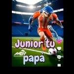 Junior tu papá