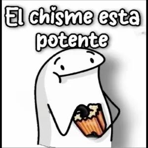El chisme esta potente - getsticker.com