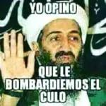 YO OPINO QUE LE BOMBARDIEMOS EL CULO