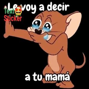 Le voy a decir a tu mamá - getsticker.com