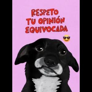 RESPETO TU OPINIÓN EQUIVOCADA - getsticker.com