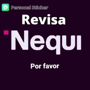 Personal Sticker Revisa 'Nequi Por favor - getsticker.com