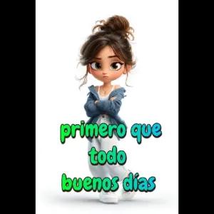primero que todo buenos días - getsticker.com