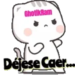 GhotikRam, Déjese Caer...