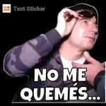 NO ME QUEMÉS...