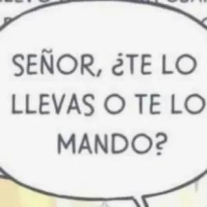 SEÑOR, ¿TE LO LLEVAS O TE LO MANDO? - getsticker.com